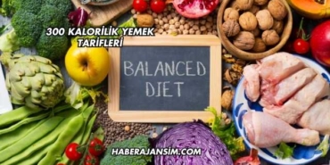 300 Kalorilik Yemek Tarifleri