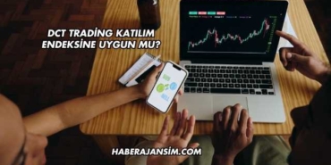 DCT Trading Katılım Endeksine Uygun mu?