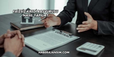 Faizsiz Kredi Başvurusu Nasıl Yapılır?