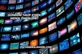 Gündemi Takip Etmek Neden Önemlidir?