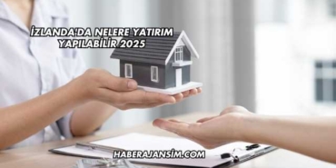 İzlanda'da Nelere Yatırım Yapılabilir 2025