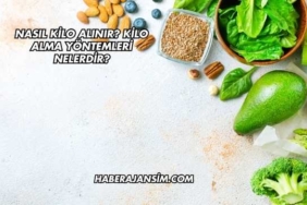 Nasıl Kilo Alınır? Kilo Alma Yöntemleri Nelerdir?