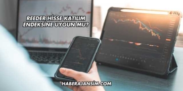 Reeder Hisse Katılım Endeksine Uygun mu?
