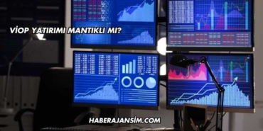 VİOP Yatırımı Mantıklı mı?