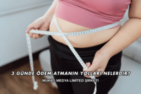 3 Günde Ödem Atmanın Yolları Nelerdir?