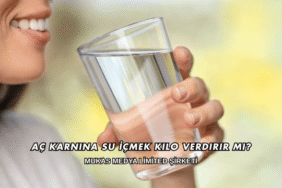 Aç Karnına Su İçmek Kilo Verdirir mi?