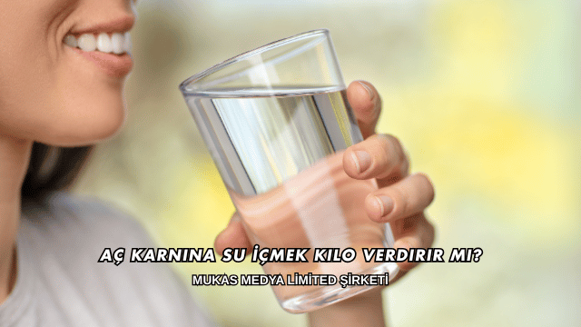 Aç Karnına Su İçmek Kilo Verdirir mi?