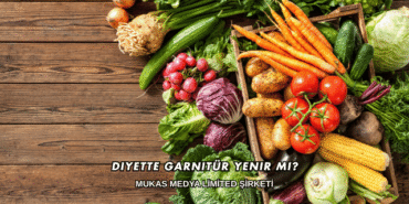 Diyette Garnitür Yenir mi?