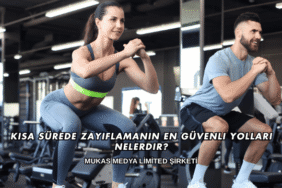 Kısa Sürede Zayıflamanın En Güvenli Yolları Nelerdir?