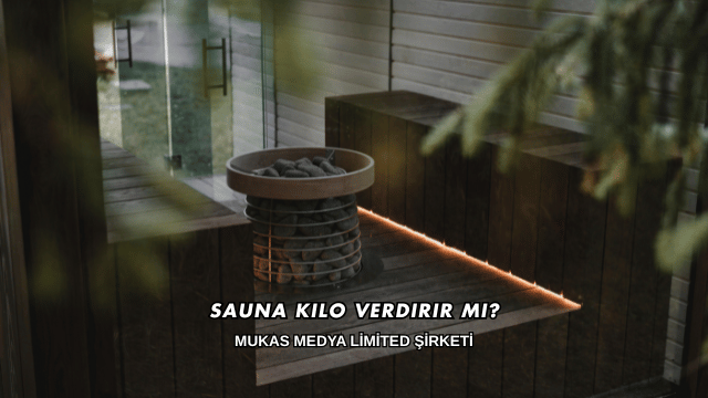 Sauna Kilo Verdirir mi?