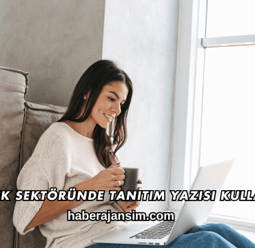 Sağlık Sektöründe Tanıtım Yazısı Kullanımı