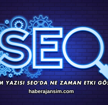 Tanıtım Yazısı SEO'da Ne Zaman Etki Gösterir?